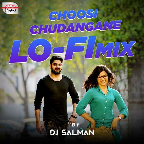 Choosi Chudangane Lofi Mix Anurag Kulkarni MP3 Download