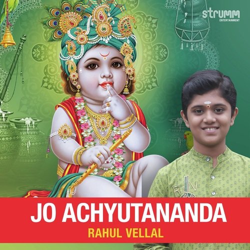 Jo Achyutananda Rahul Vellal MP3 Download