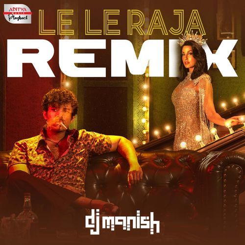 Le Le Raja Official Remix Neeti Mohan MP3 Download