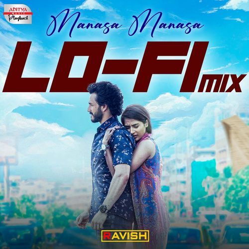 Manasa Manasa Lofi Mix Sid Sriram MP3 Download