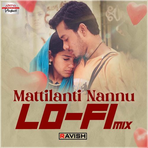 Mattilanti Nannu Lofi Mix Haricharan MP3 Download