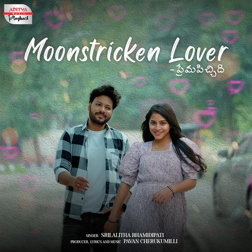 Moonstricken Lover Srilalitha Bhamidipati MP3 Download