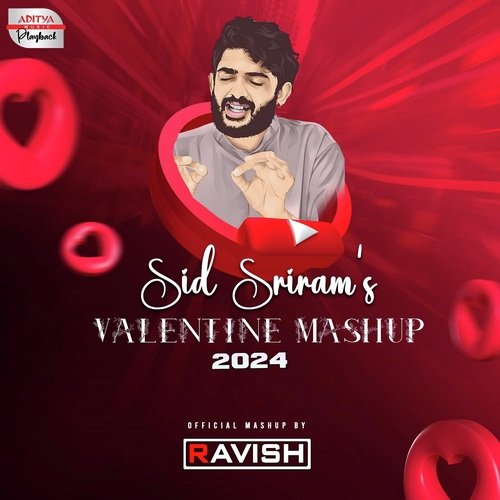 Sid Sriram's Valentine Mashup Sid Sriram MP3 Download