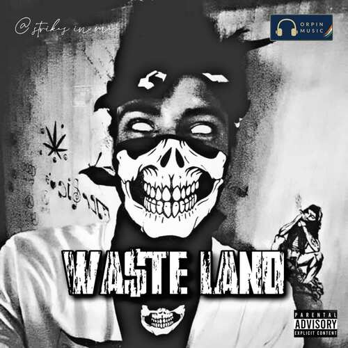 Wa$te land Dridaxe MP3 Download