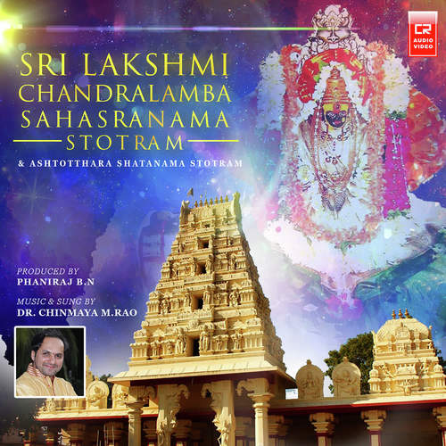 Shree Lakshmi Chandralaambaa Shahasranaama Stotra Dr. Chinmaya Rao MP3 Download
