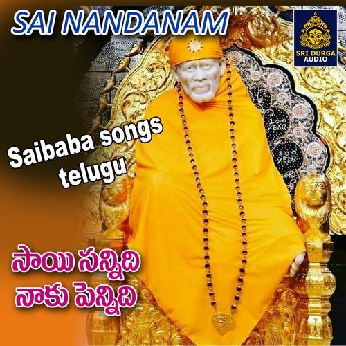 Sai Sannidi naku Pennidi S.P.B. MP3 Download