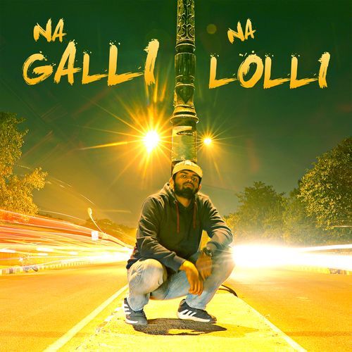 Na Galli Na Lolli MaaHaa MP3 Download