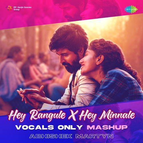 Hey Rangule X Hey Minnale Vocals Only Mashup Unnikrishnan MP3 Download