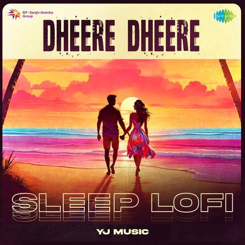 Dheere Dheere Sleep Lofi Sadhana Sargam MP3 Download