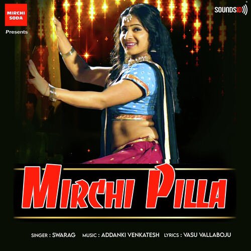 Mirchi Pilla Swarag MP3 Download