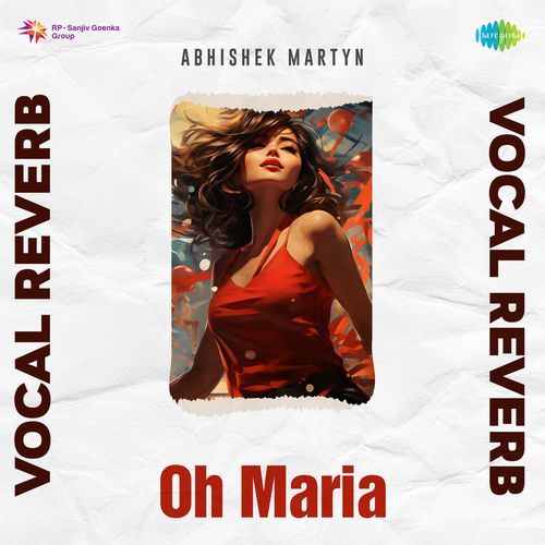 Oh Maria Vocal Reverb Devanand Sharma MP3 Download