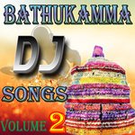 Bathukamma DJ Songs, Vol. 2 - Ramadevi Song Download