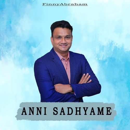 Anni Sadhyame Finny Abraham MP3 Download