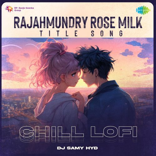 Rajahmundry Rose Milk Title Song Chill Lofi Anurag Kulkarni MP3 Download
