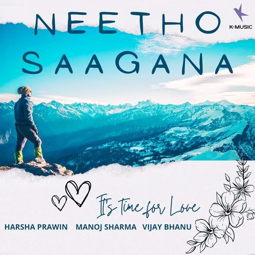 Neetho Saagana Manoj Sharma MP3 Download