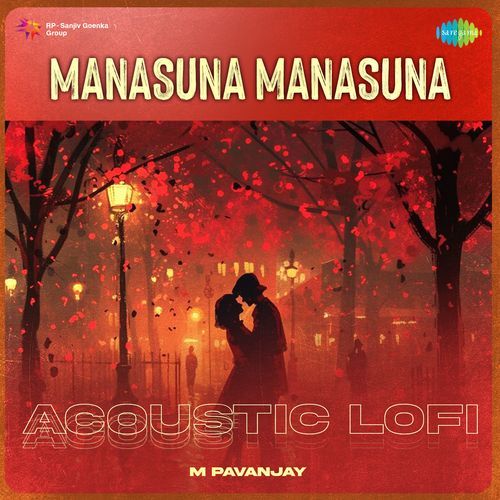 Manasuna Manasuna Acoustic Lofi Swetha Mohan MP3 Download
