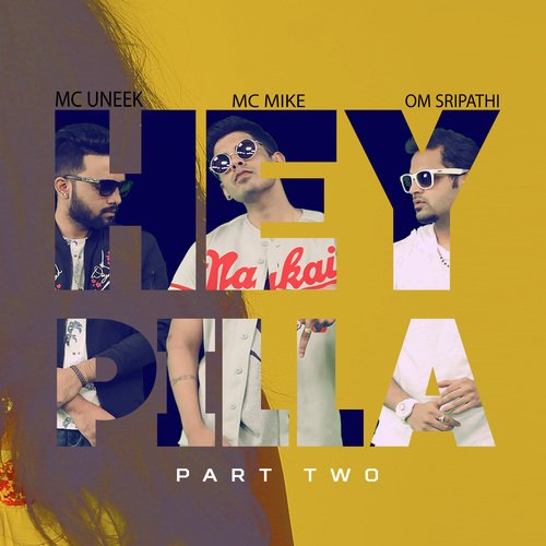 Hey Pilla, Pt. 2 Mc Mike MP3 Download