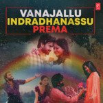 Vanajallu Indradhanassu Prema MP3 Download