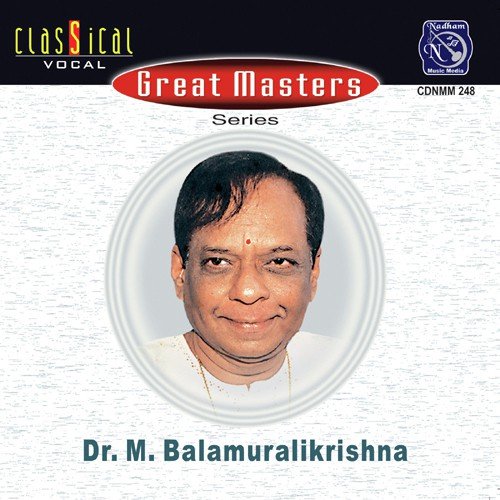 Great Masters Dr M Balamuralikrishna Vol 2 M. Balamuralikrishna MP3 Download