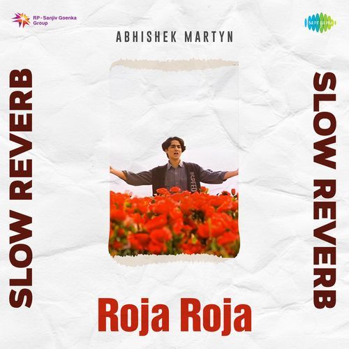 Roja Roja Slow Reverb A.R. Rahman MP3 Download