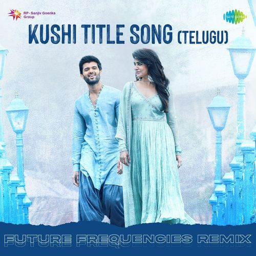 Kushi Title Song (Telugu) Future Frequencies Remix Hesham Abdul Wahab MP3 Download