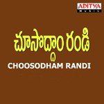 Choosodham Randi - Mahalakshmi Iyer Song Download