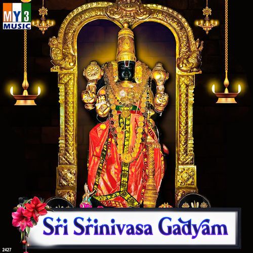 Sri Srinivasa Gadyam Somayajulu MP3 Download