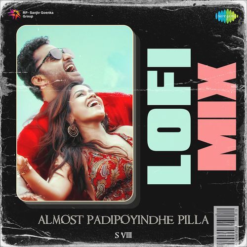 Almost Padipoyindhe Pilla Lofi Mix Leon James MP3 Download