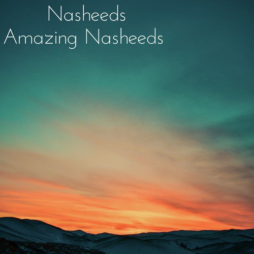 Nasheeds Songs MP3 Download