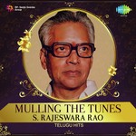 Mulling the Tunes - S. Rajeswara Rao Telugu Hits - L.R. Eswari Song Download