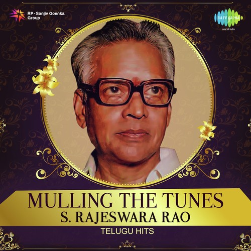 Mulling the Tunes - S. Rajeswara Rao Telugu Hits Ghantasala MP3 Download