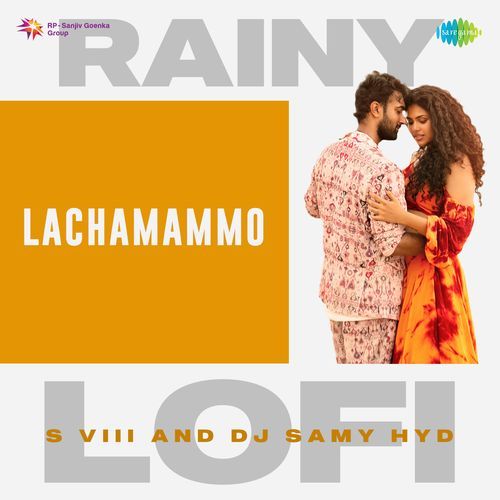 Lachamammo Rainy Lofi Ram Miryala MP3 Download