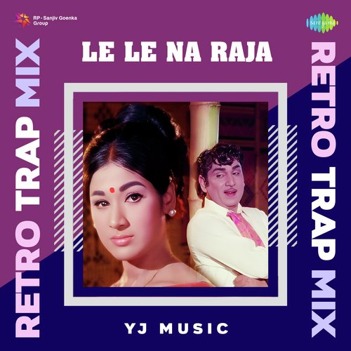 Le Le Na Raja Retro Trap Mix Ghantasala MP3 Download