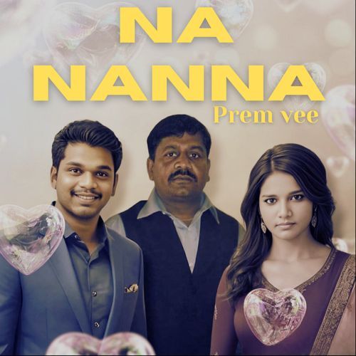 NA NANNA Prem Vee MP3 Download