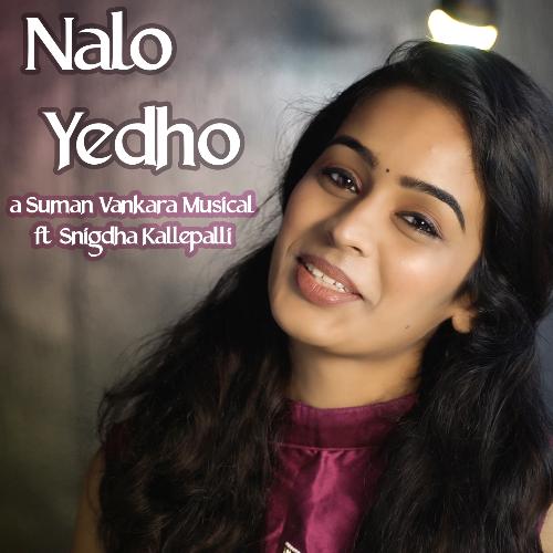 Nalo Yedho Snigdha Kallepalli MP3 Download