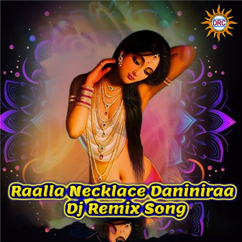 Raalla Necklace Daniniraa (DJ Remix Song) Raj-Koti MP3 Download
