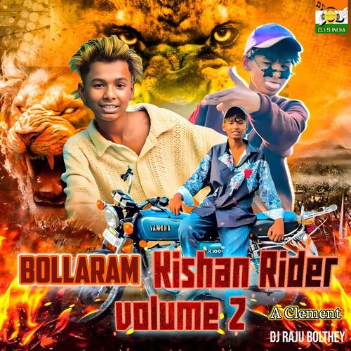 Bollaram Kishan Rider Volume 2 Dj Raju Bolthey MP3 Download