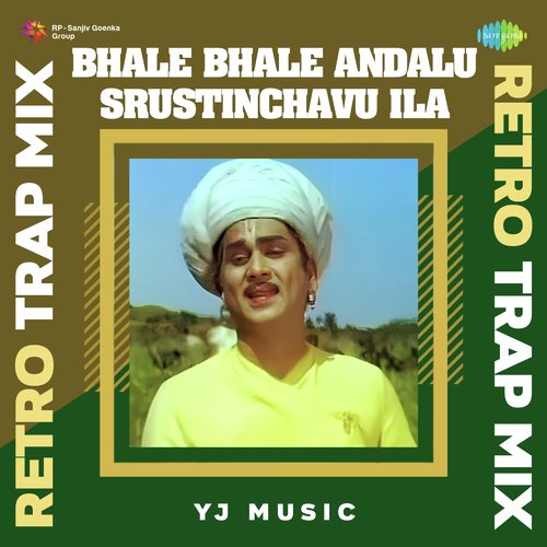 Bhale Bhale Andalu Srustinchavu Ila Retro Trap Mix Ghantasala MP3 Download