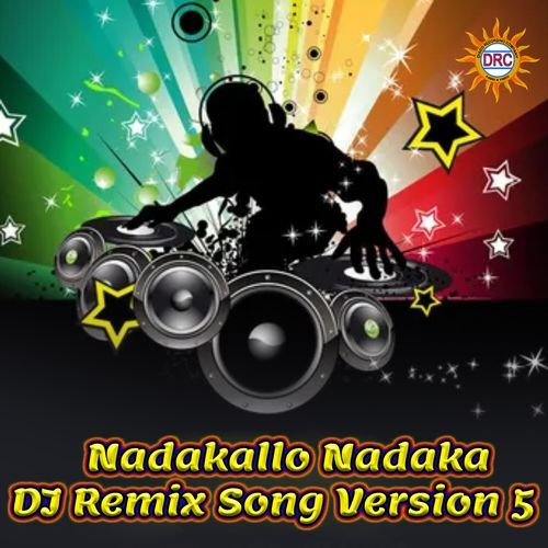 Nadakallo Nadaka (DJ Remix Song Version 5) Shankar Mahadevan MP3 Download