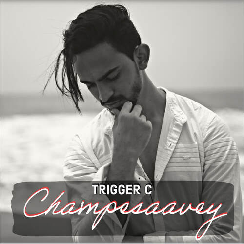 Champesaavey Trigger C MP3 Download