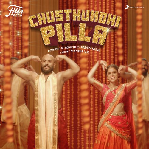 Chusthundhi Pilla Varun Sunil MP3 Download