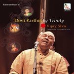 Devi Kritis by Trinity Vijay Siva Album Download