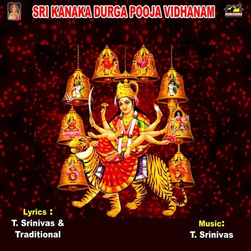 Sri Kanaka Durga Pooja Vidhanam T. Srinivas MP3 Download