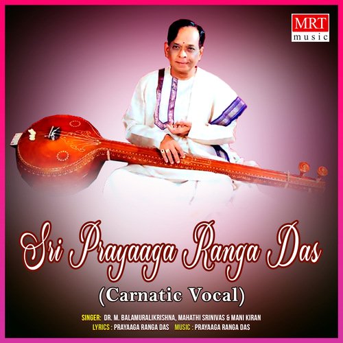 Sri Prayaaga Ranga Das M. Balamuralikrishna MP3 Download