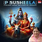 P Susheela Telugu Maha Shivaratri Songs Album Download