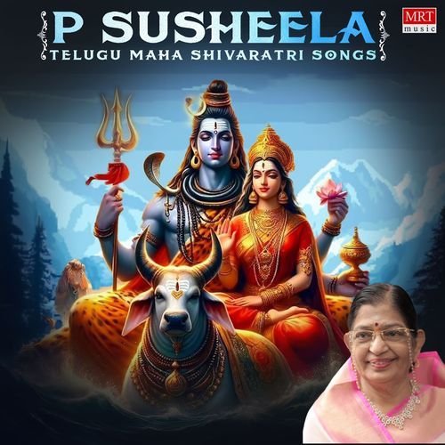 P Susheela Telugu Maha Shivaratri Songs P. Susheela MP3 Download