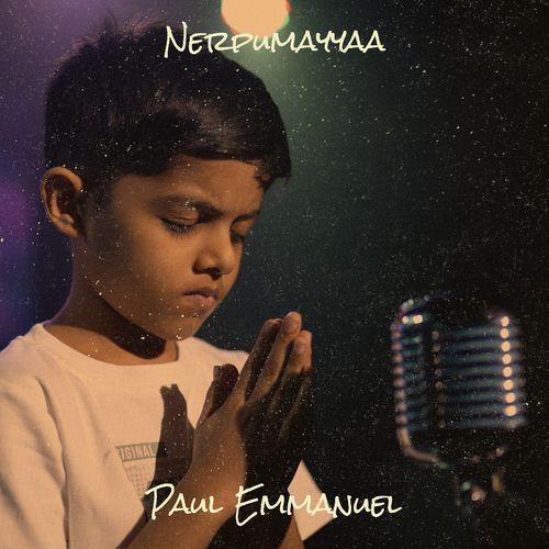 Nerpumayyaa Paul Emmanuel MP3 Download