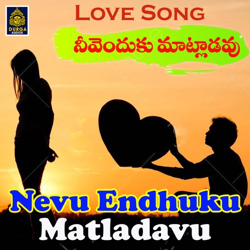 Nevu Endhuku Matladavu Kondanna MP3 Download