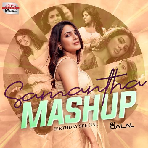 Samantha Birthday Special Mashup Arijit Singh MP3 Download