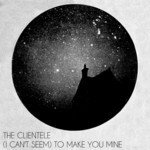 The Clientele Songs MP3 Download